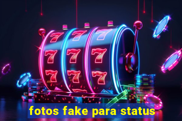 fotos fake para status